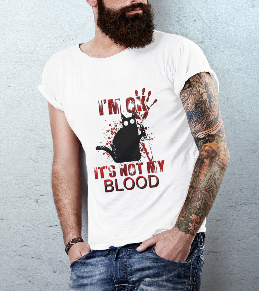 I'm Ok Black Cat It's Not My Blood With Red Handprint And Knife T-Shirt