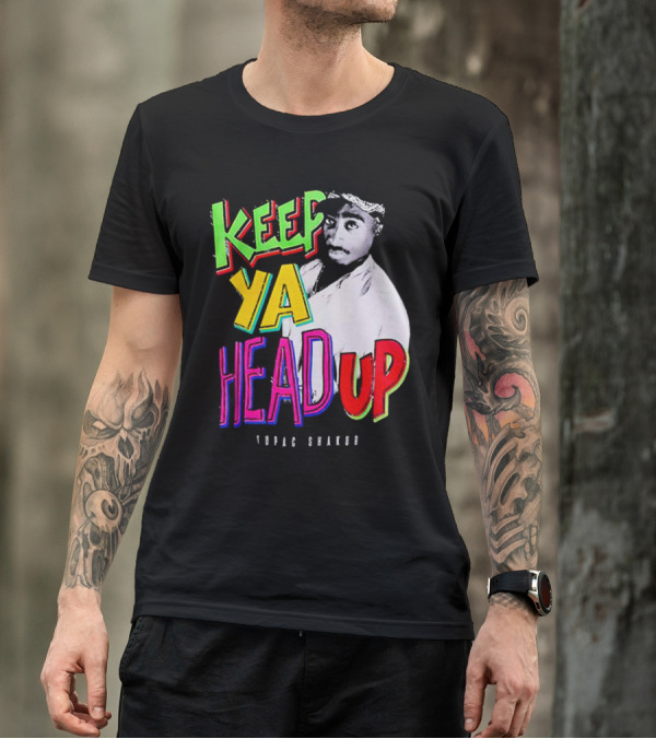 Keep Ya Head Up Tupac Shakur Vibrant T-Shirt