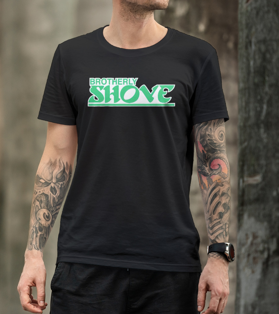 Brotherly Shove Philadelphia Eagles T-Shirt
