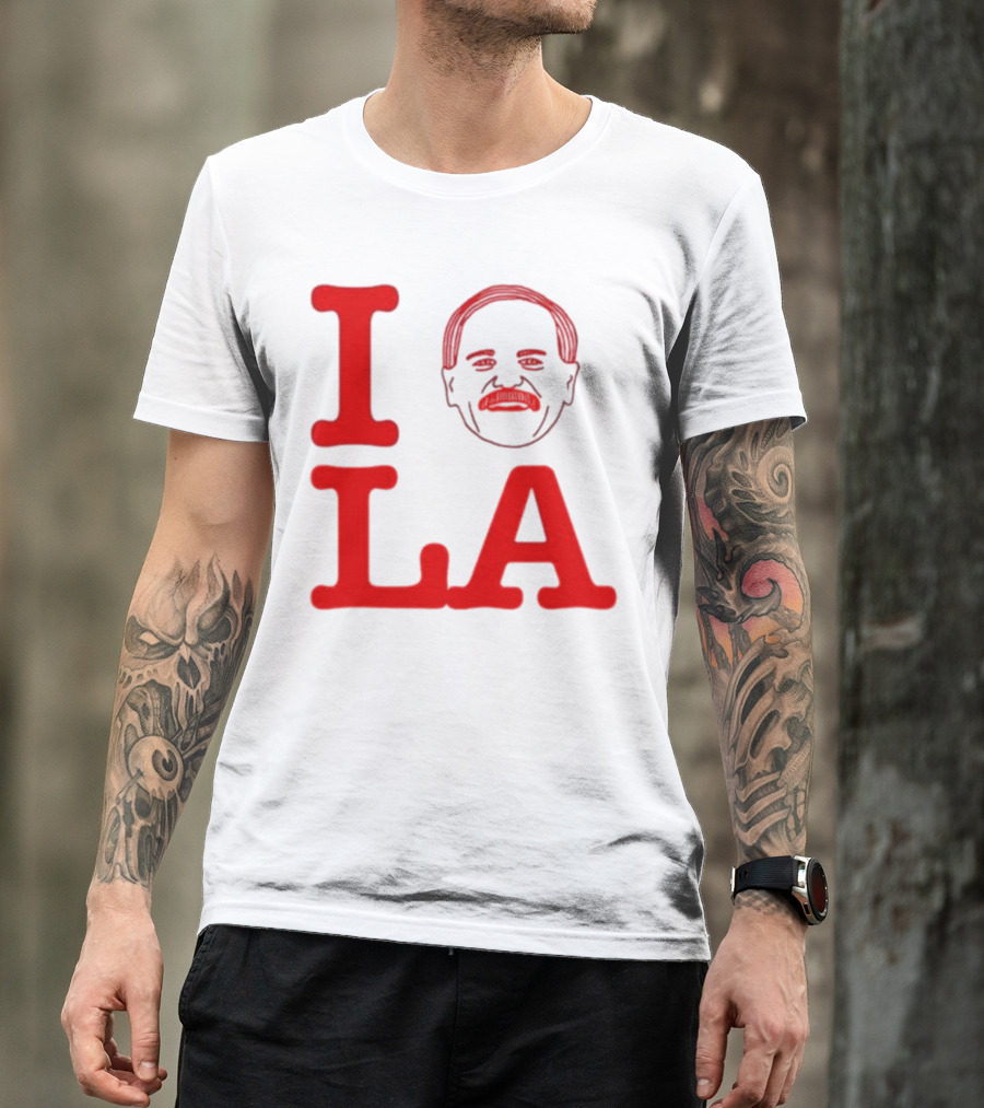 I Love John Kruk And LA With Mustache T-Shirt