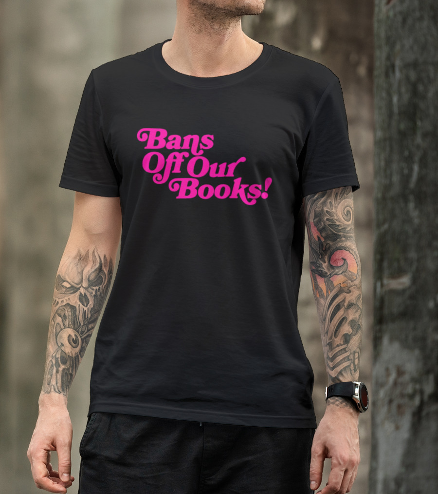 Bans Off Our Books T-Shirt