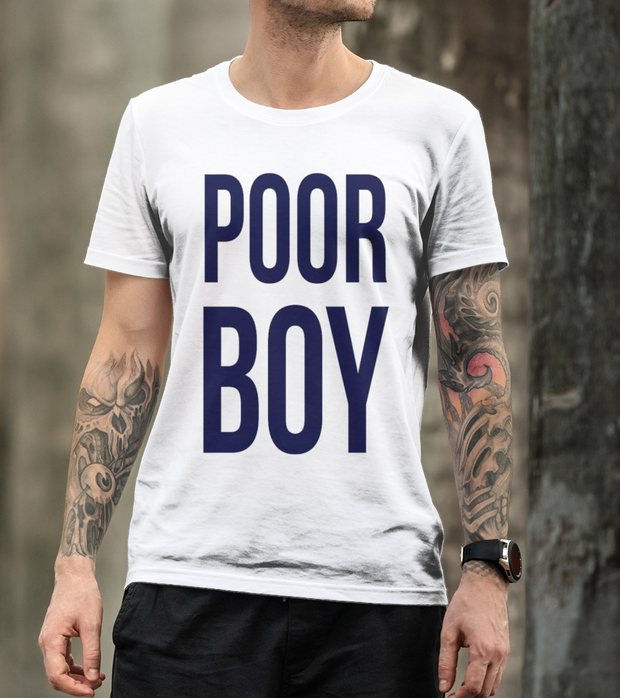 POOR BOY T-Shirt