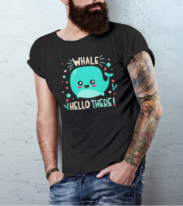 Whale Hello There Cute Cartoon Aqua Whale Design With Hearts And Stars T-Shirt