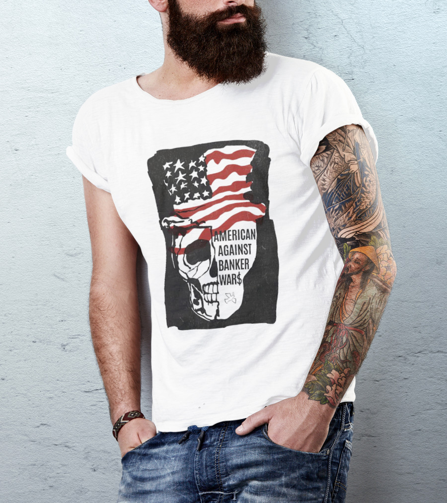 American Against Banker Wars Uncle Sam Skull #WWIII T-Shirt