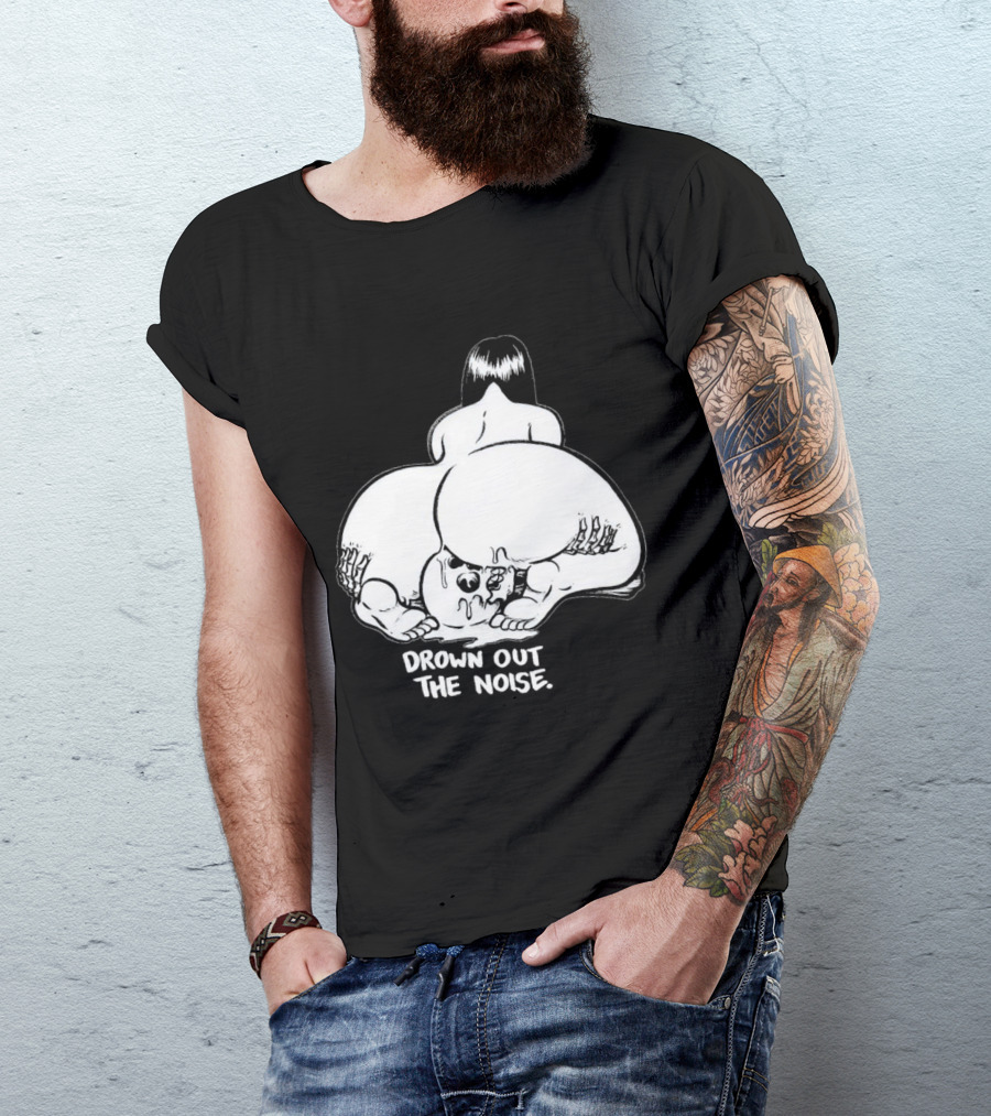 Drown Out The Noise Skull And Woman Back View T-Shirt