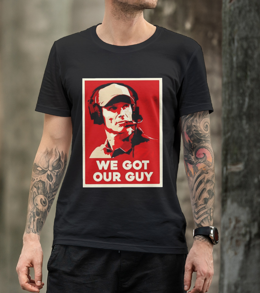 We Got Our Guy Brent Venables Oklahoma Sooners T-Shirt