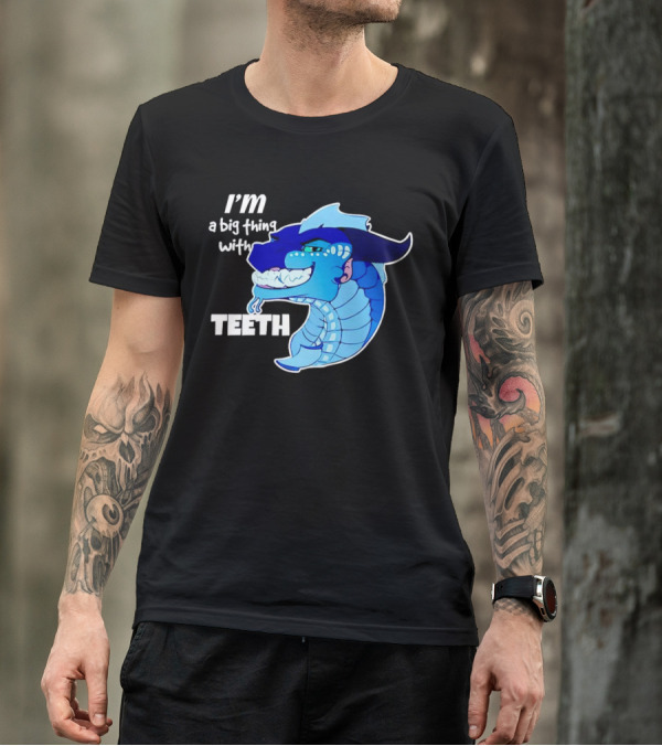 I'm A Big Thing With Teeth Blue Cartoon Dragon Head T-Shirt