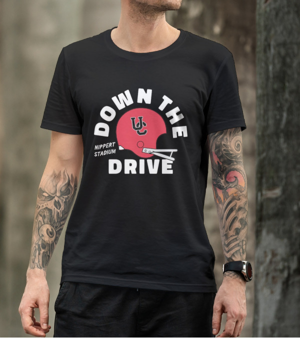 Down The Drive UC Football Helmet Nippert Stadium Cincinnati Bearcats T-Shirt