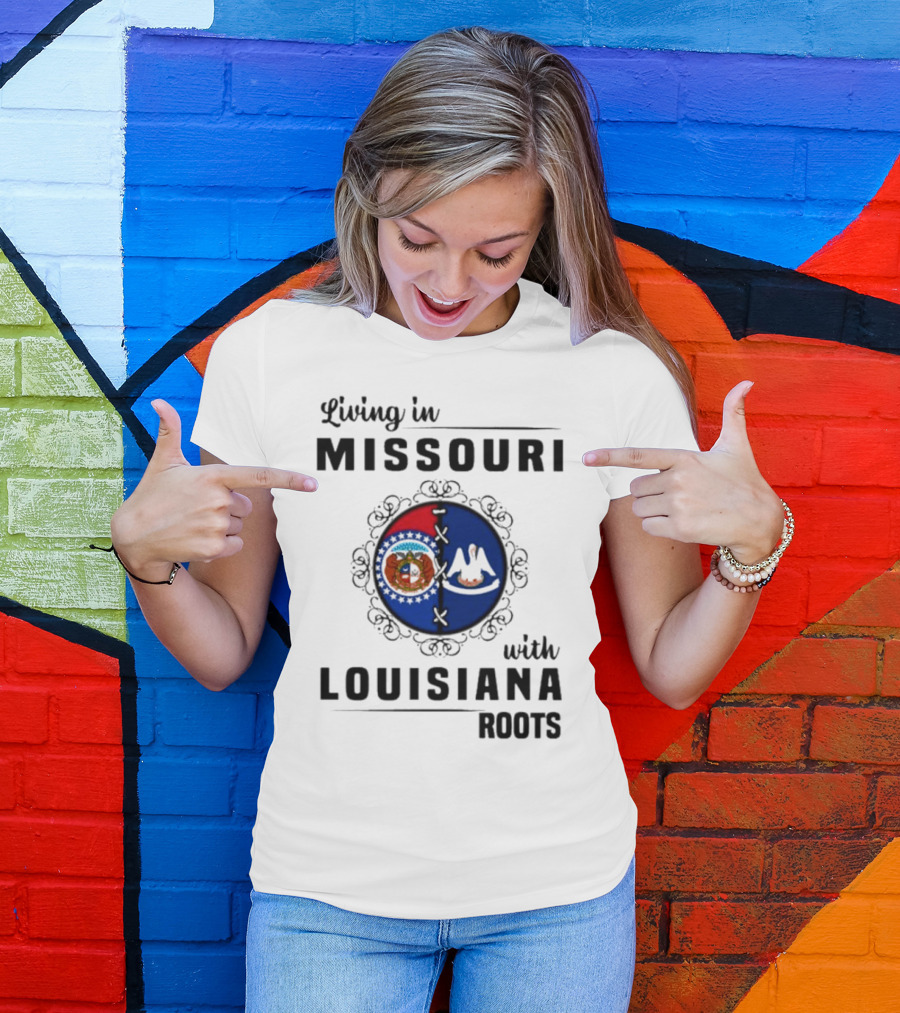 Living In Missouri Embracing Louisiana Roots: State Flag Harmony T-Shirt
