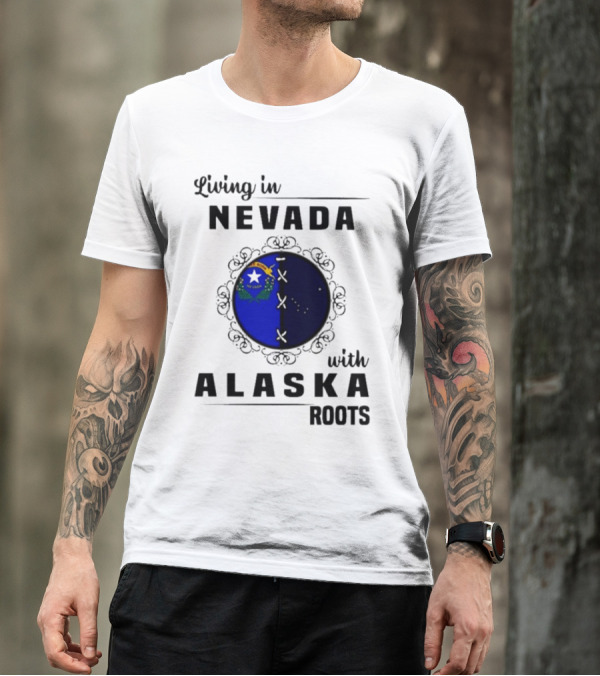 Living In Nevada With Alaska Roots State Pride Fusion Emblem T-Shirt