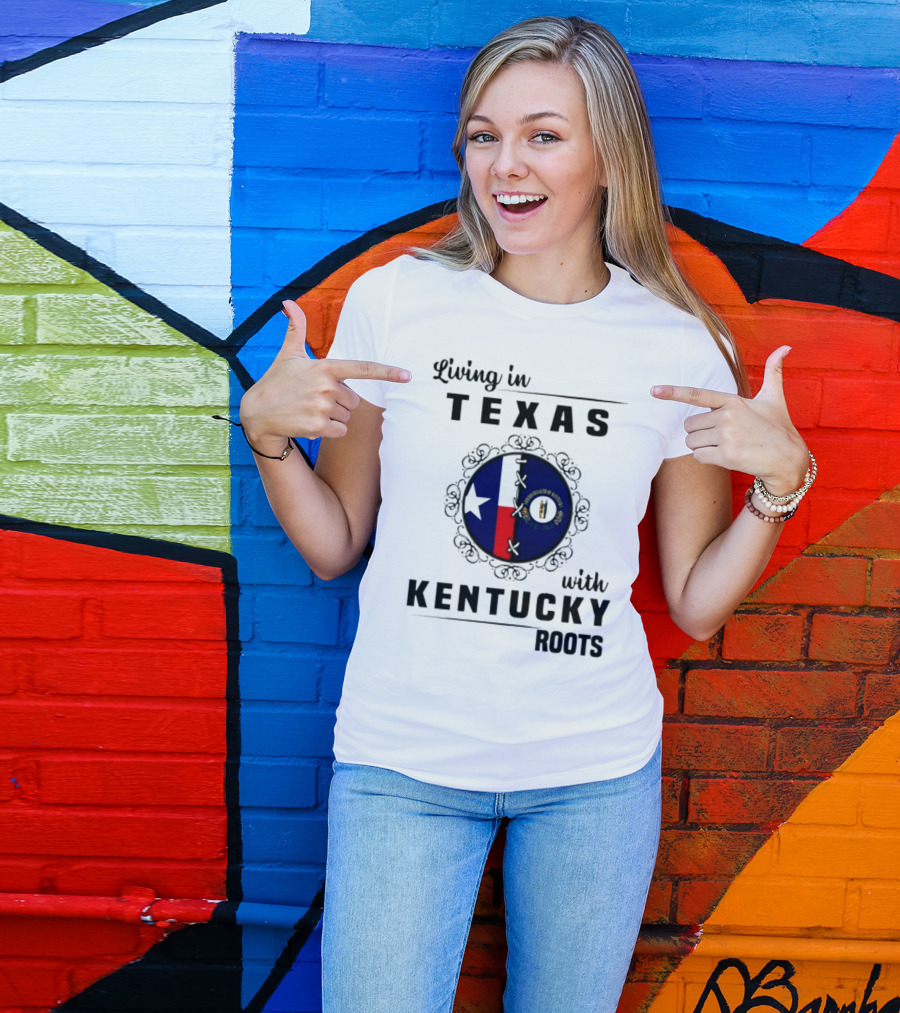 Living In Texas With Kentucky Roots Texas And Kentucky State Symbols T-Shirt