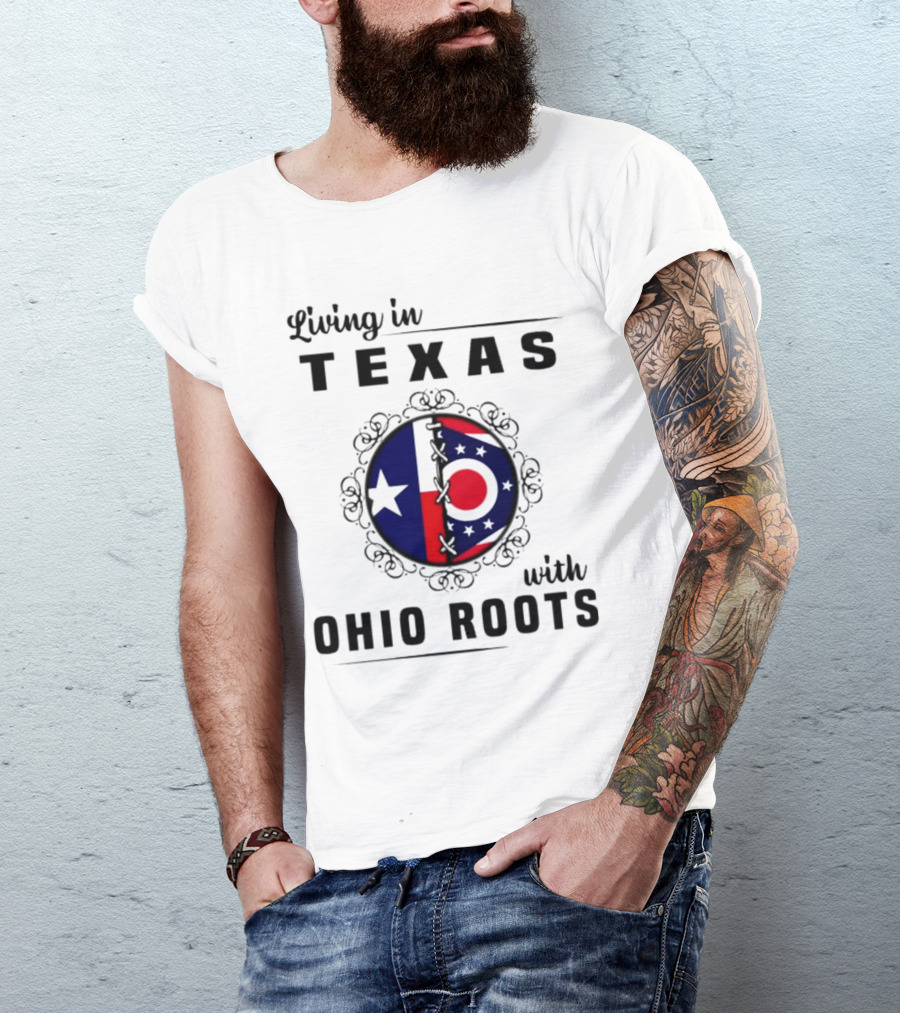 Living In Texas With Ohio Roots Flag Circle T-Shirt
