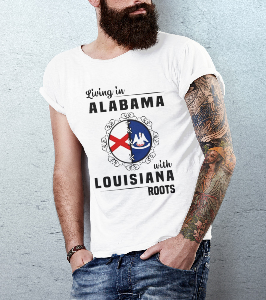 Living In Alabama With Louisiana Roots State Flags Circle T-Shirt