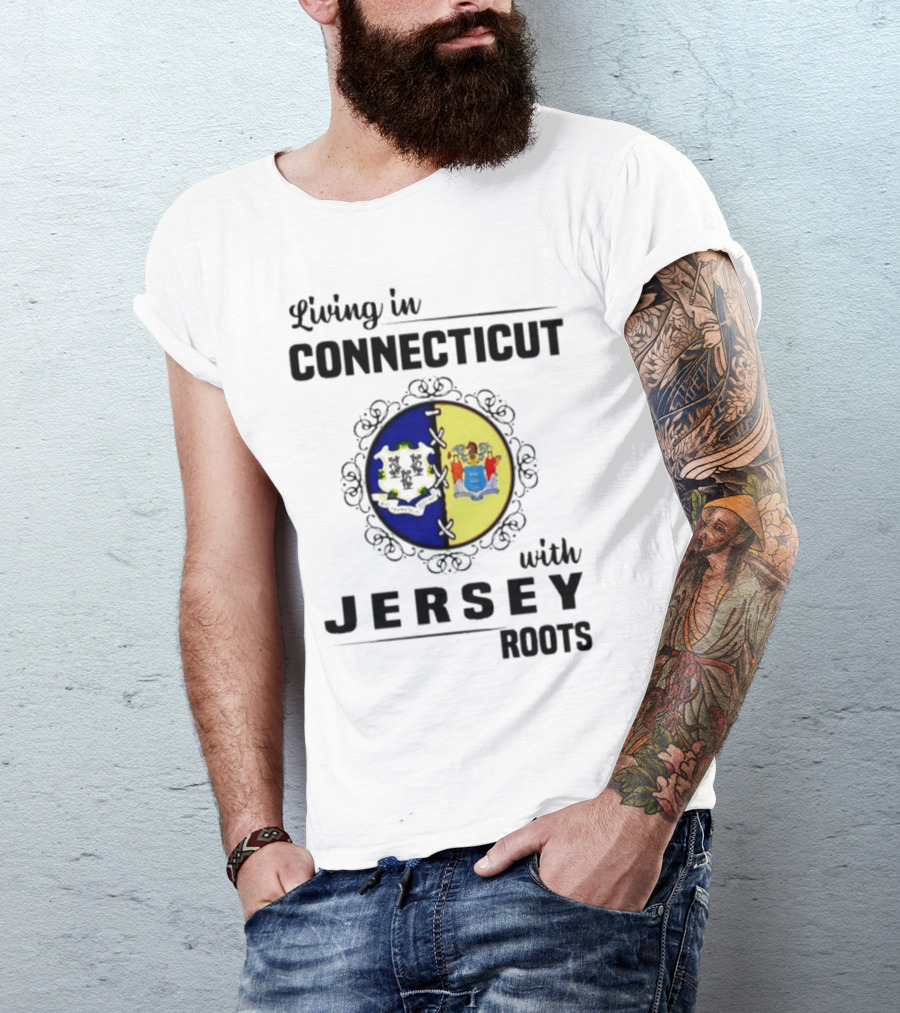 Living In Connecticut Embracing Jersey Roots With State Seals T-Shirt