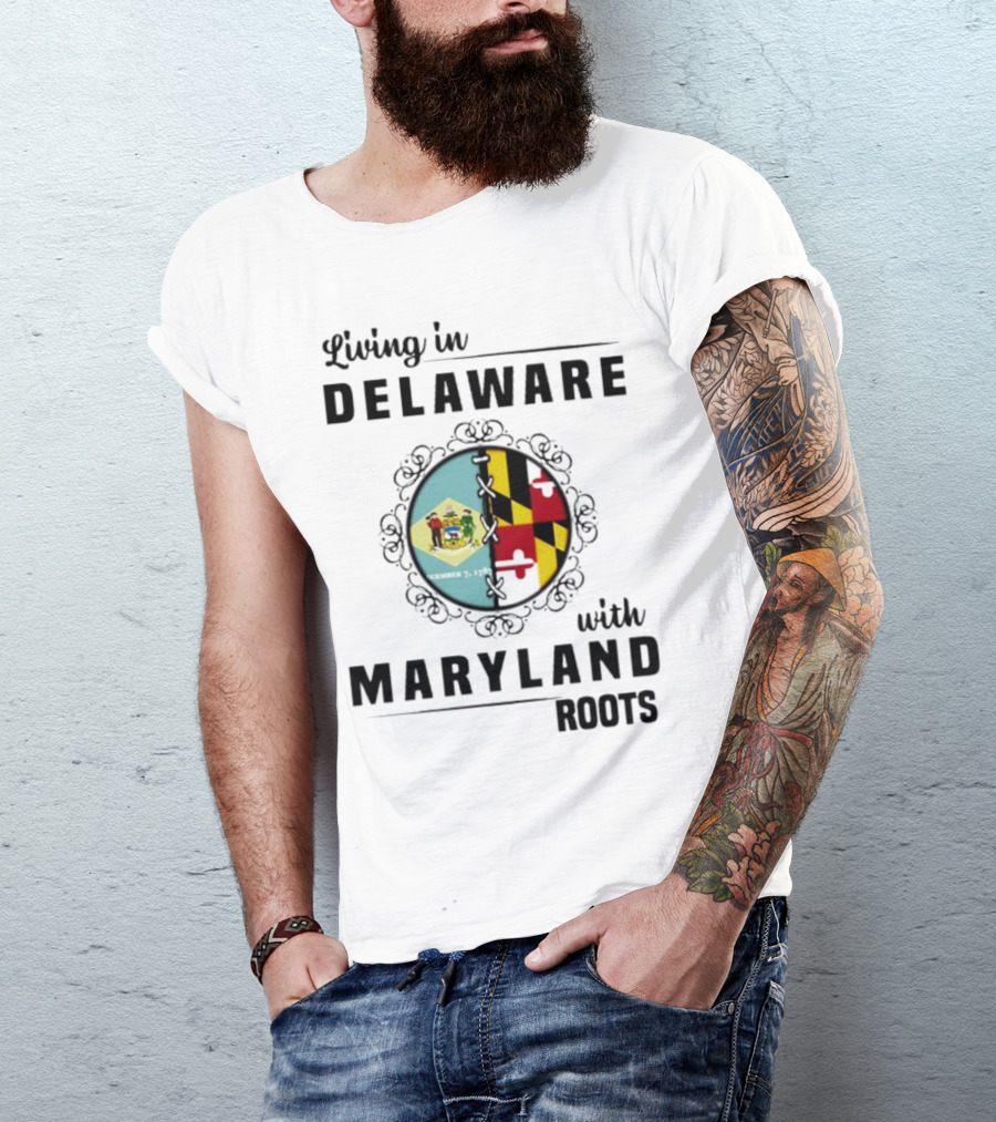 Living In Delaware With Maryland Roots Circle Crest T-Shirt