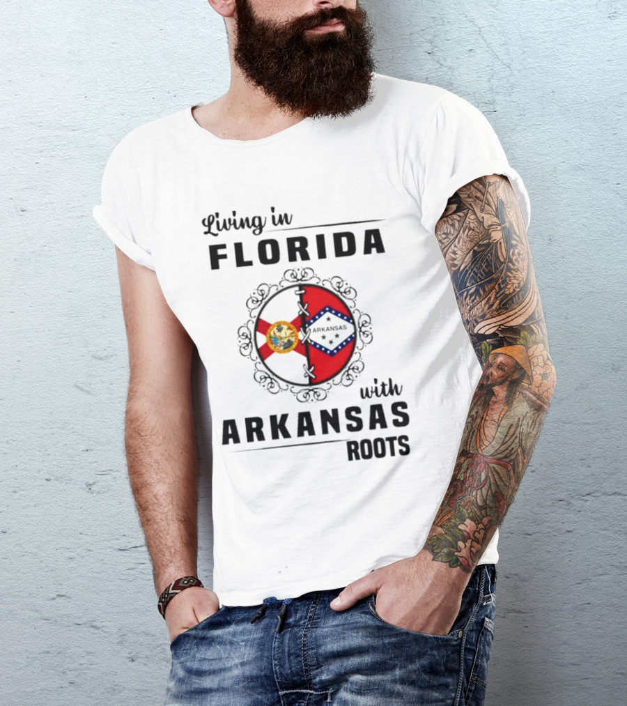 Living In Florida With Arkansas Roots Emblem Featuring State Seals And Flags T-Shirt