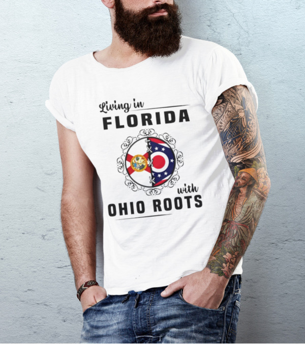 Living In Florida With Ohio Roots Flag Seal Connection T-Shirt