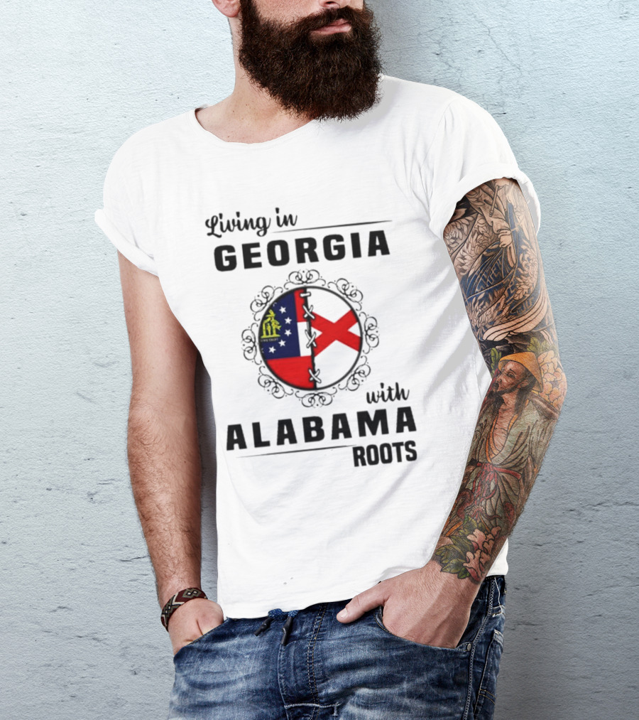 Living In Georgia Embracing Alabama Heritage With State Flag Symbols T-Shirt