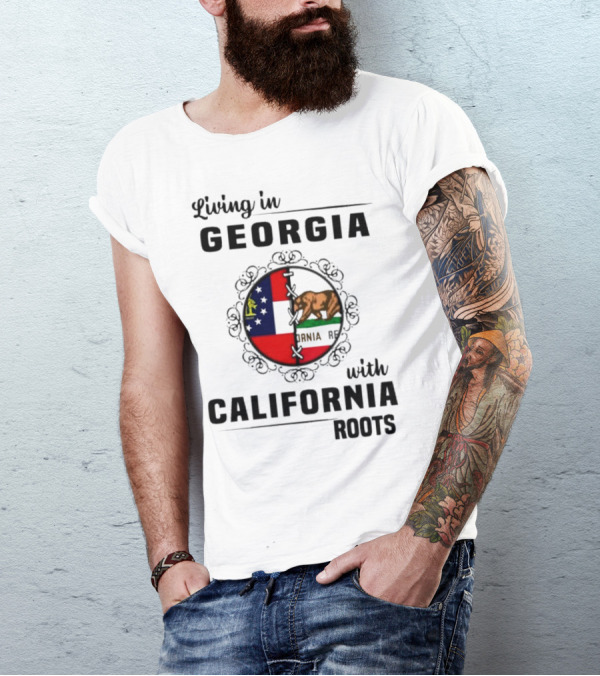 Living In Georgia With California Roots Bear And State Flags Fusion T-Shirt