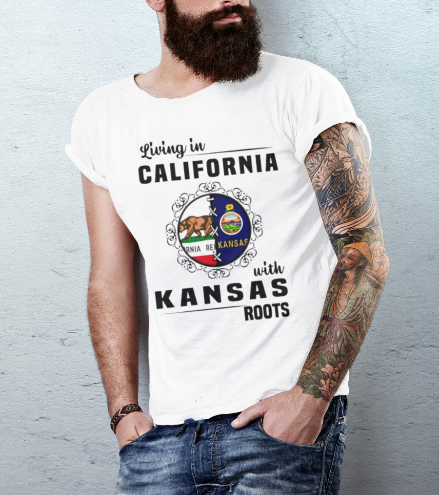 Living In California With Kansas Roots Bear And Sunflower State Flags T-Shirt