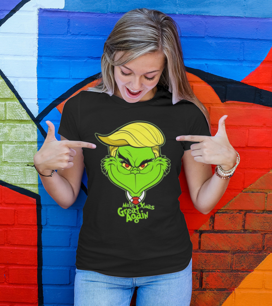 Grinch Make Xmas Great Again Christmas Day Anti-Hero Humor T-Shirt