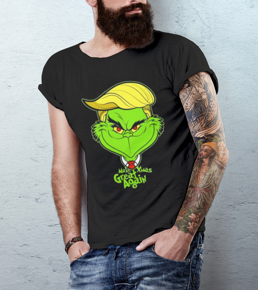 Grinch Make Xmas Great Again Christmas Day Anti-Hero Humor T-Shirt