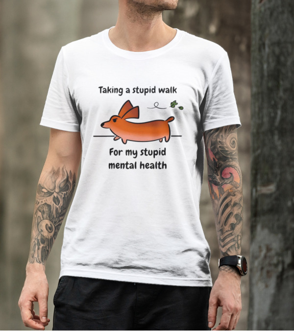 Taking A Stupid Walk For My Stupid Mental Health With Cute Orange Dog Cartoon T-Shirt