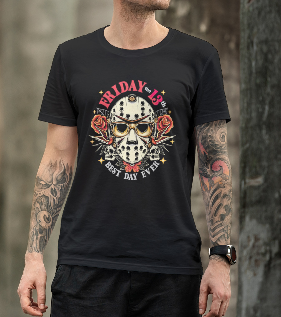 Friday The 13th Best Day Ever Jason Voorhees T-Shirt