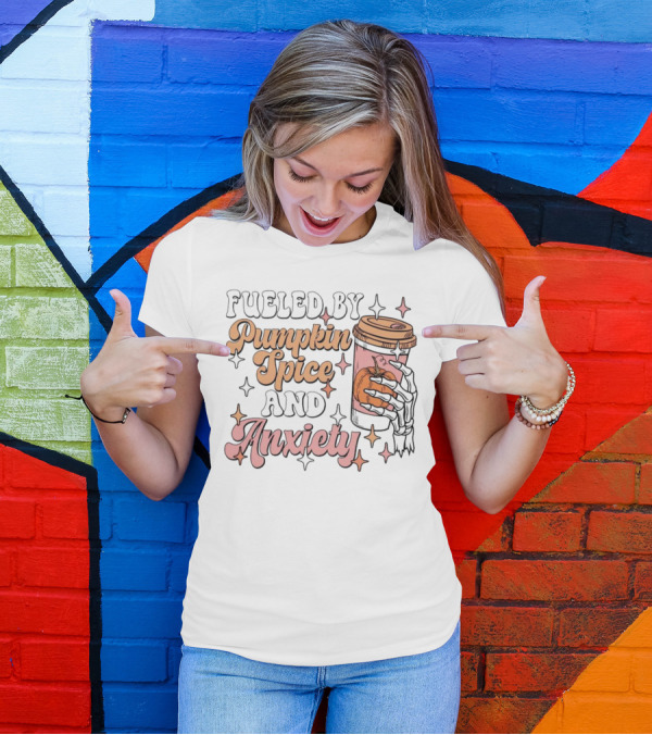 Fueled By Pumpkin Spice And Anxiety Skeleton Hand T-Shirt