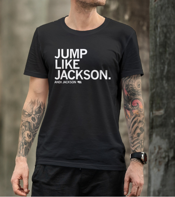 JUMP LIKE JACKSON ANDI JACKSON 15 T-Shirt