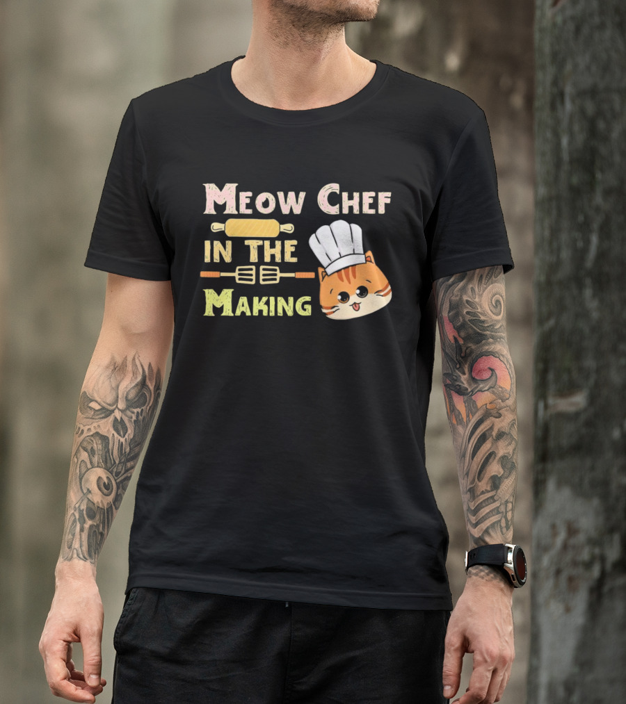 Meow Chef In The Making Rolling Pin And Whisk With Cute Cat Chef Hat T-Shirt