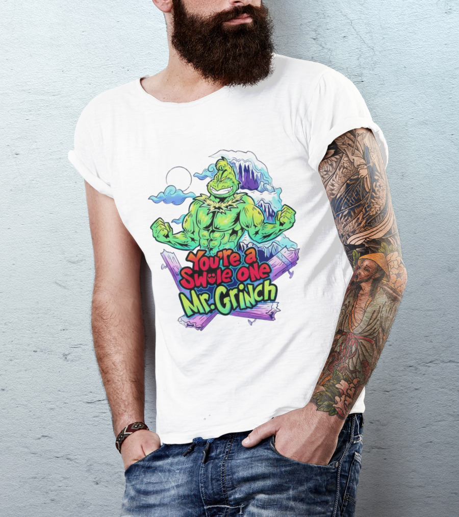 You’re A Swole One Mr Grinch Fitness Muskula Green Character With Frosted Mountain Background T-Shirt