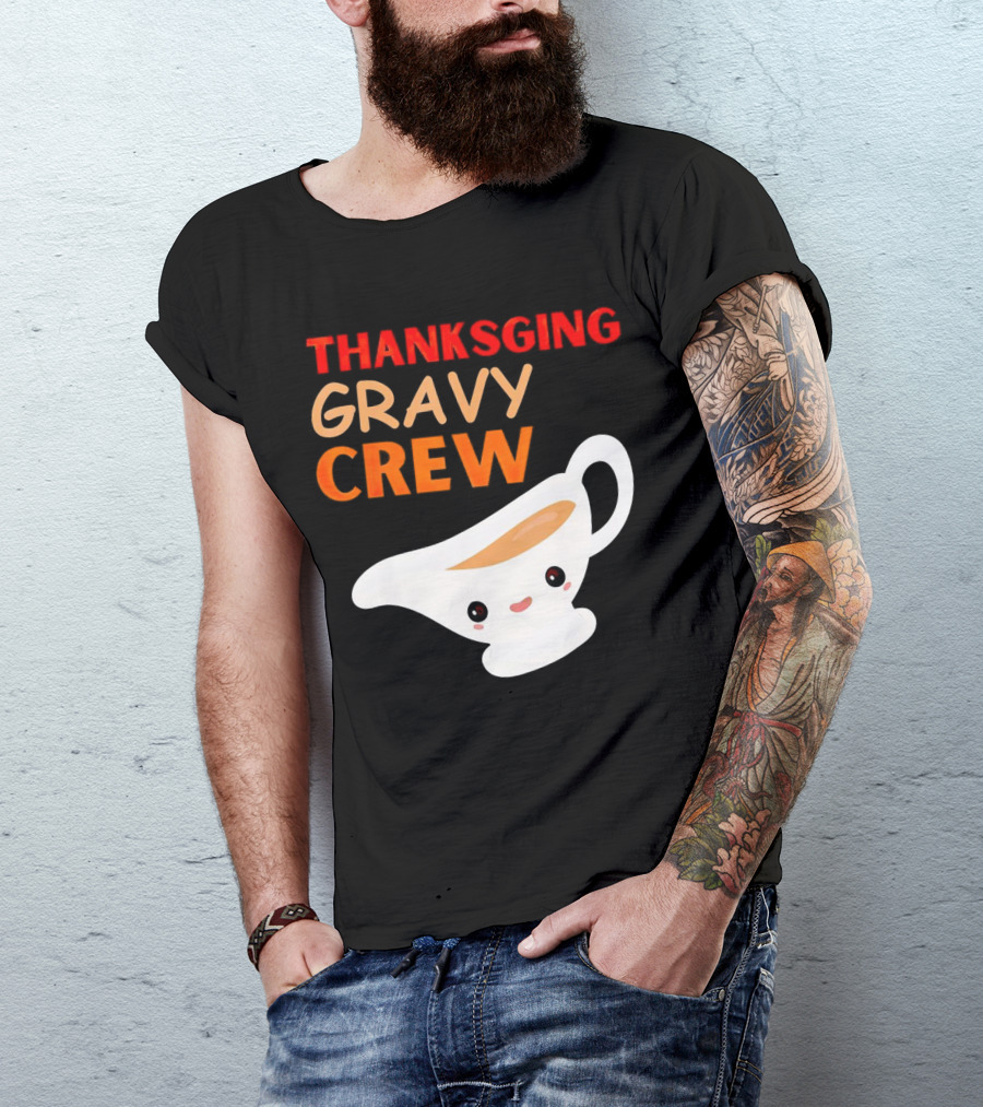 Thanksgiving Gravy Crew Smiling Saucy Boat T-Shirt
