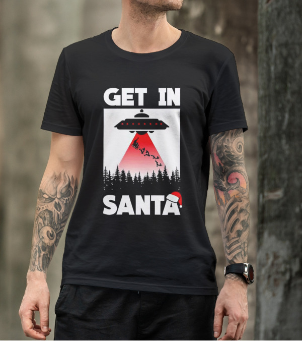 Get In Santa UFO Alien With Reindeer Christmas Abduction T-Shirt