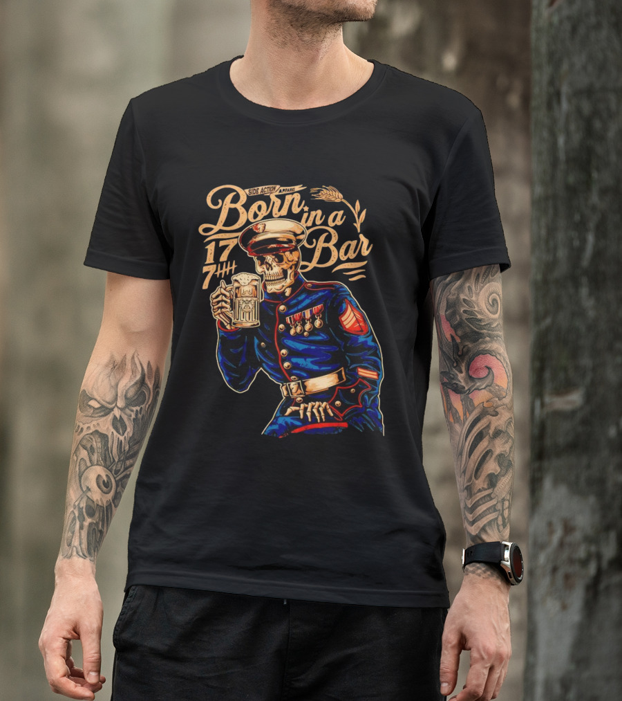Side Action Apparel Born In A Bar 1774 Skeleton Marine Drinking Beer T-Shirt