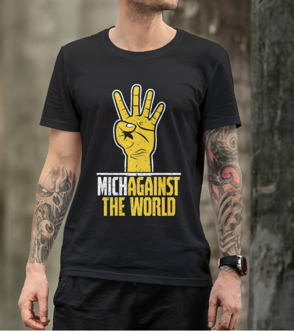 Mich Against The World Football Fan Hand T-Shirt