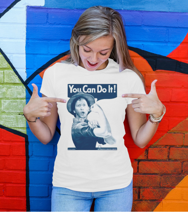 You Can Do It Rob Schneider Max Production CE Org Unit Committee T-Shirt