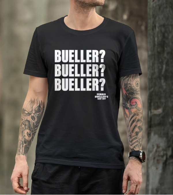 Bueller Bueller Bueller Ferris Bueller's Day Off 80s Movie T-Shirt