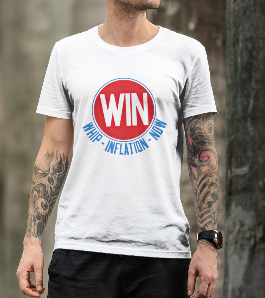 WIN Whip Inflation Now Retro Political Campaign T-Shirt