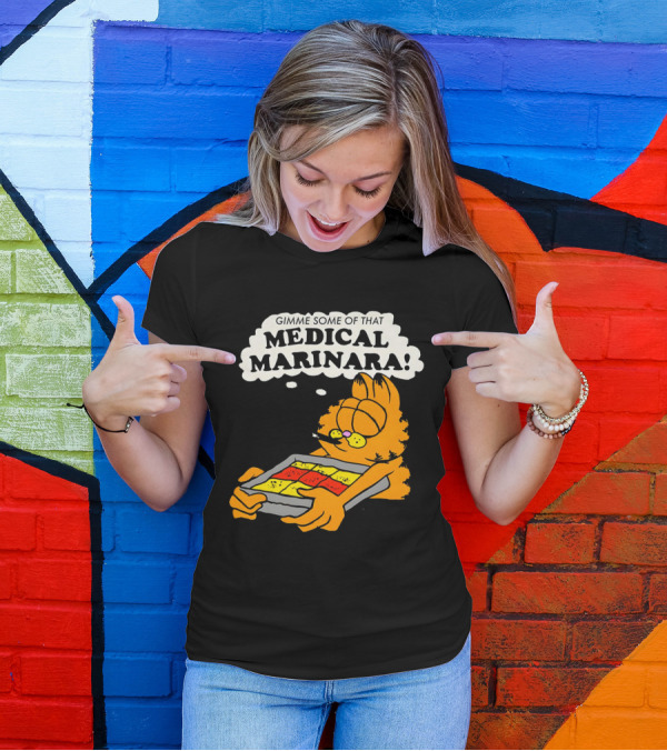 Garfield Gimme Some Of That Medical Marinara With Lasagna T-Shirt