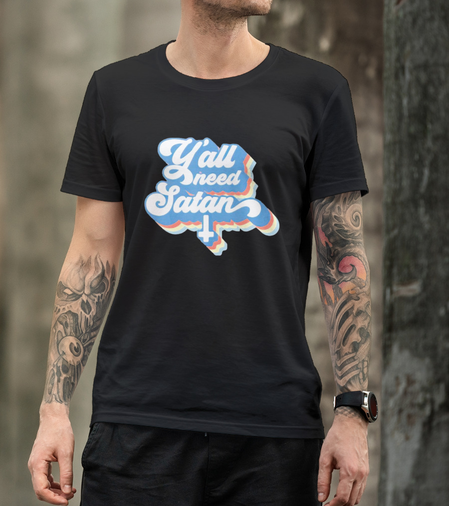 Y’all Need Satan Retro Style Text With Inverted Cross T-Shirt