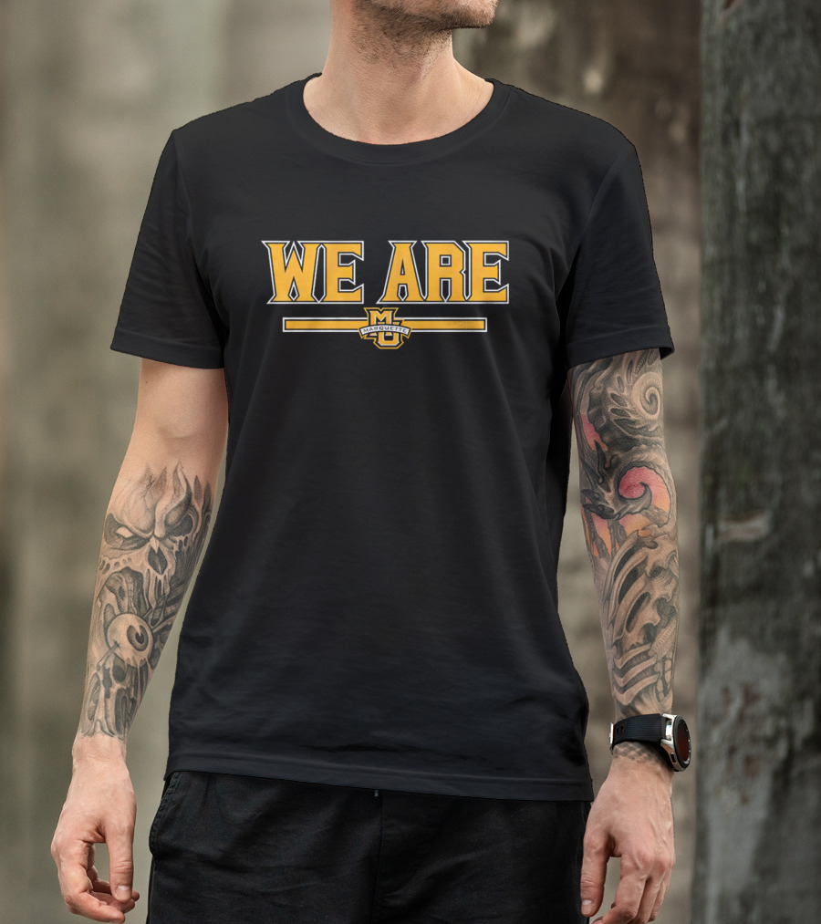 We Are Marquette Golden Eagles Basketball T-Shirt