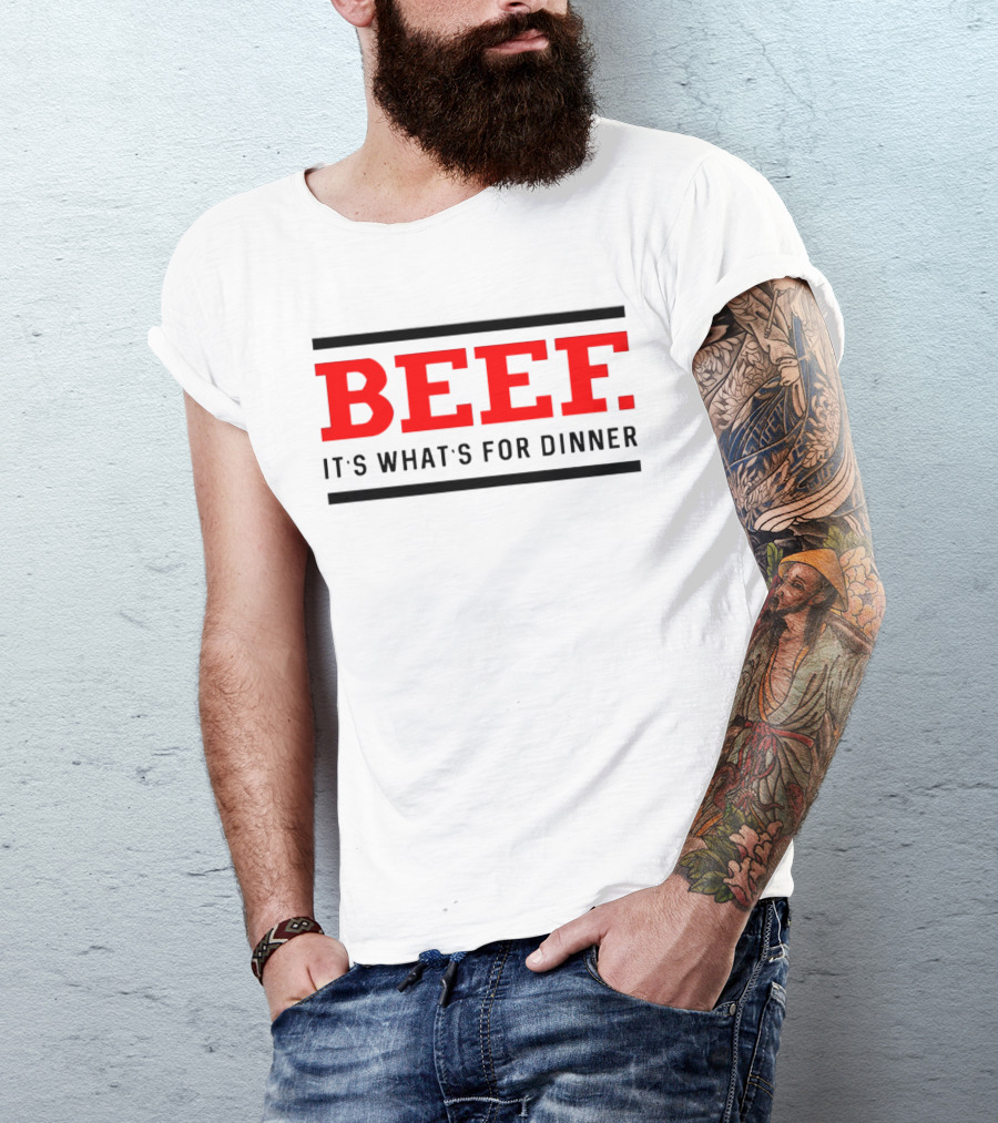 BEEF It's What's For Dinner T-Shirt