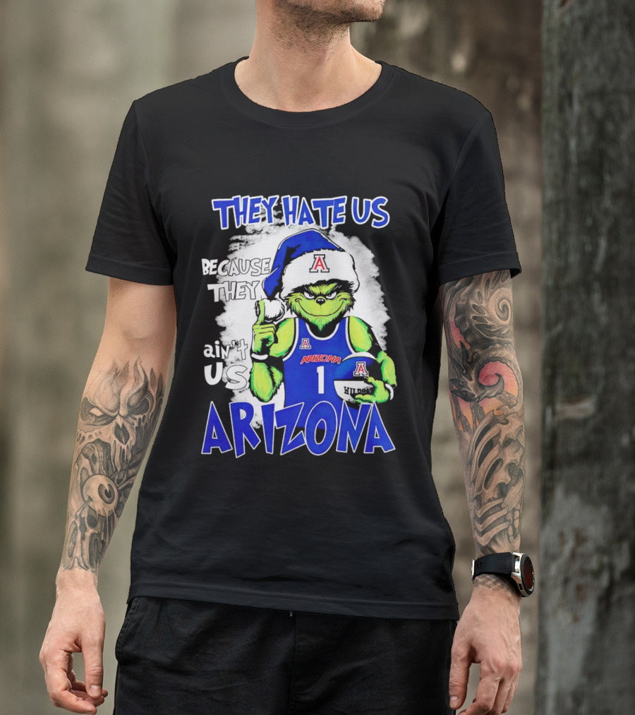 They Hate Us Because They Ain't Us Grinch Arizona Christmas Basketball T-Shirt