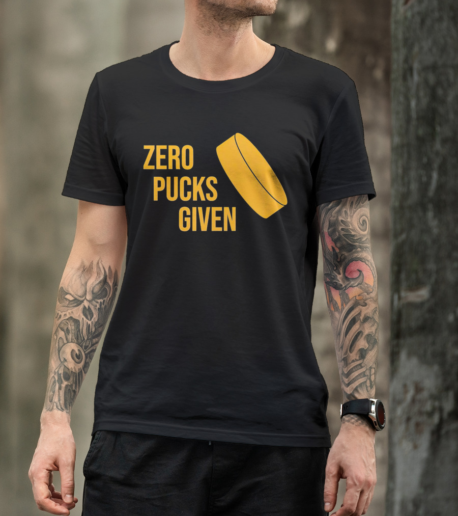 Zero Pucks Given Hockey Puck T-Shirt