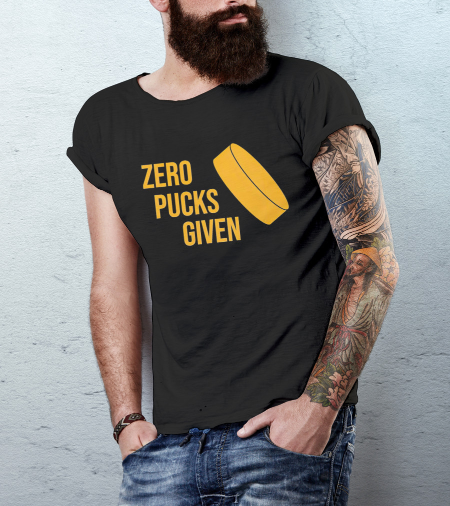 Zero Pucks Given Hockey Puck T-Shirt