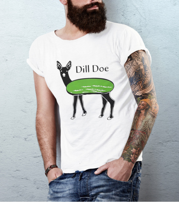 Dill Doe Deer Pickle Pun T-Shirt
