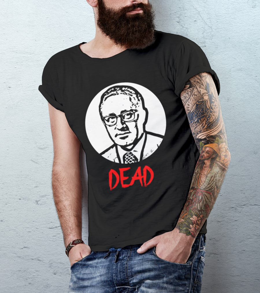 Henry Kissinger Dead Black And White T-Shirt