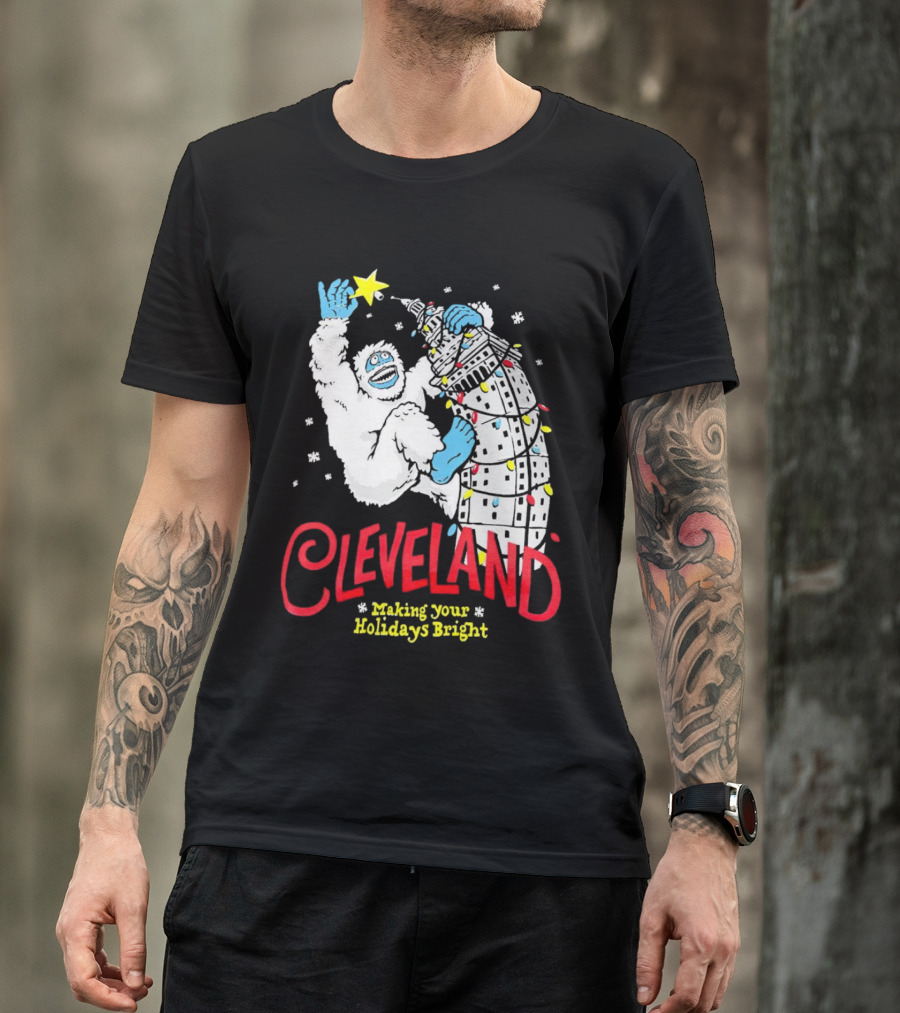 Cleveland Abominable Snowman Making Your Holidays Bright T-Shirt