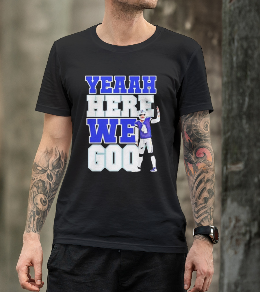 Yeaah Here We Go Dak Dallas Football Quarterback T-Shirt